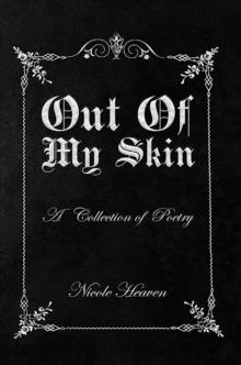 Out Of My Skin : A Collection of Poetry