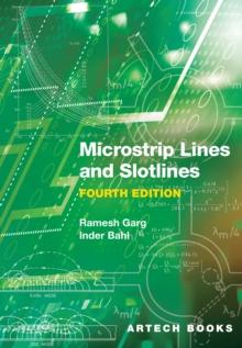 Microstrip Lines and Slotlines, Fourth Edition