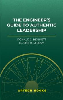 The Engineer's Guide to Authentic Leadership