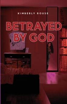 Betrayed By God