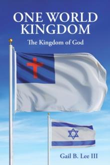 One World Kingdom : The Kingdom of God