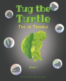 Tug the Turtle : Tug in Trouble