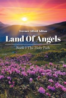 Land of Angels : Book I: The Holy Path