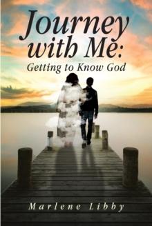 Journey with Me : Getting to Know God