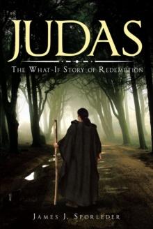 Judas : The What-If Story of Redemption