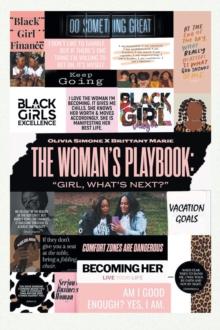 THE CROWNED LIFE COMPANY PRESENTS: The Woman's Playbook : Girl, What's Next?