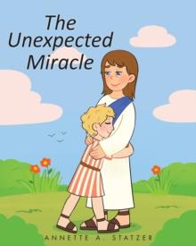 The Unexpected Miracle