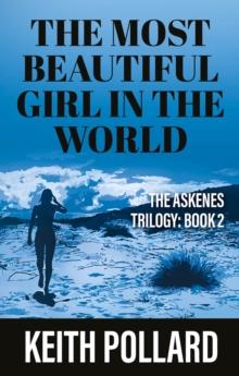 The Most Beautiful Girl in the World : THE ASKENES TRILOGY: BOOK 2