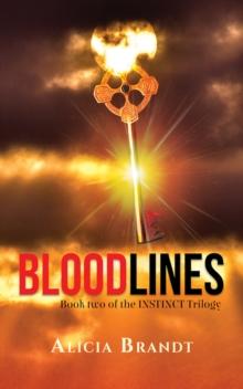 BLOODLINES : Book Two of the INSTINCT Trilogy