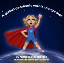 A global pandemic won't change me!