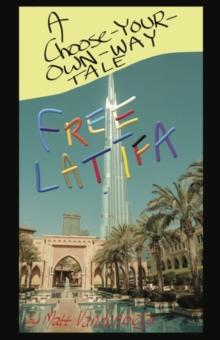 Free Latifa : A Choose-Your-Own-Problems Tale