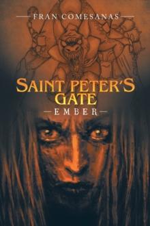 Saint Peter's Gate : Ember