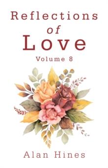 Reflections of Love : Volume 8