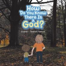 How Do You Know There Is a God? : English - Spanish Flipbook