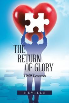 The Return of Glory : 1969 Lectures