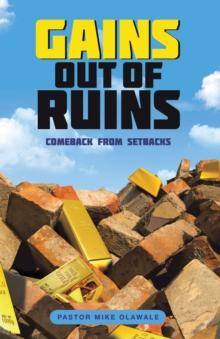 Gains out of Ruins : Comeback from Setbacks