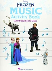 Disney Frozen Music Activity Book : Uk Version - an Introduction to Music