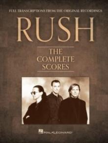 Rush - The Complete Scores : Deluxe Hardcover Book with Protective Slip Case