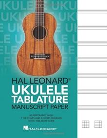 Hal Leonard Ukulele Tablature Manuscript Paper