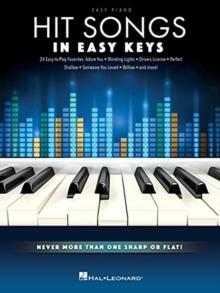 Hit Songs - In Easy Keys : Never More Than One Sharp or Flat!