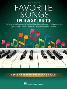 Favorite Songs - In Easy Keys : Never More Than One Sharp or Flat!