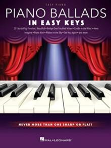 Piano Ballads - In Easy Keys : Never More Than One Sharp or Flat!