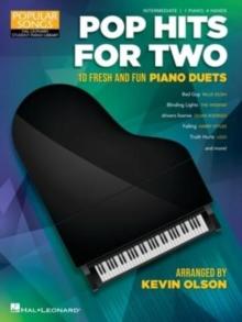 Pop Hits for Two : 10 Fresh and Fun Piano Duets