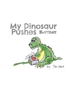 My Dinosaur Pushes Buttons : Paper Back