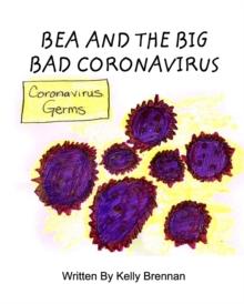 Bea and The Big Bad Coronavirus