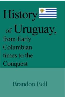 History of Uruguay, from Early Columbian times to the Conquest : 1811-20, The Great War, Artigas's Revolution, 1843-52, The Society