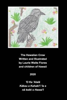 The Hawaiian Crow - 'Alala