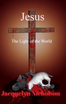 Jesus : The Light of the World