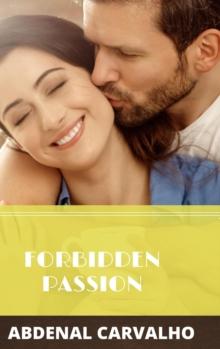 Forbidden Passion : Fiction Romance