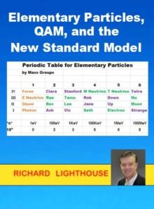 Elementary Particles, QAM, and the New Standard Model