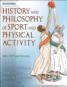 History and Philosophy of Sport and Physical Activity