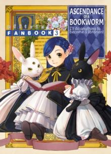 Ascendance of a Bookworm: Fanbook 3