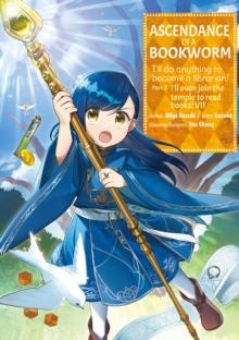 Ascendance of a Bookworm (Manga) Part 2 Volume 7