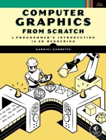 Computer Graphics From Scratch : A Programmer's Introduction to 3D Rendering