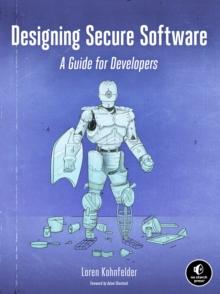 Designing Secure Software : A Guide for Developers