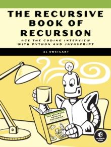 The Recursive Book Of Recursion : Ace the Coding Interview with Python and Javascript