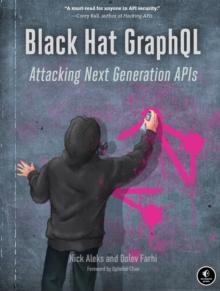 Black Hat Graphql : Attacking Next Generation APIs