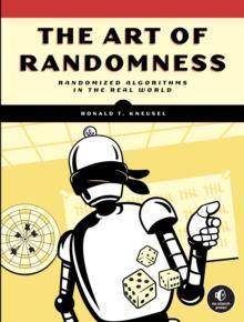 The Art Of Randomness : Randomized Algorithms in the Real World