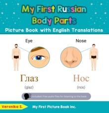 My First Russian Body Parts Picture Book with English Translations