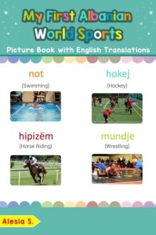 My First Albanian World Sports Picture Book with English Translations