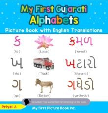 My First Gujarati Alphabets Picture Book with English Translations