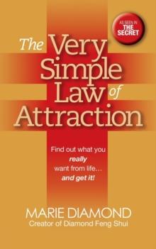 The Very Simple Law of Attraction: Find Out What You Really Want from Life . . . and Get It! : Find Out What You Really Want from Life . . . and Get It!