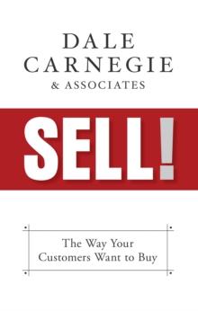 Sell! : The Way Your Customers Want to Buy