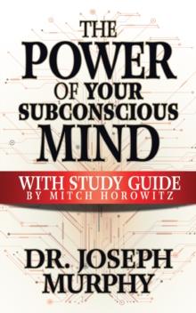 The Power of Your Subconscious Mind with Study Guide