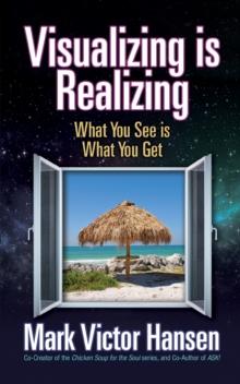 Visualizing is Realizing : What You See is What You Get