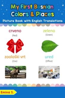 My First Bosnian Colors & Places Picture Book with English Translations